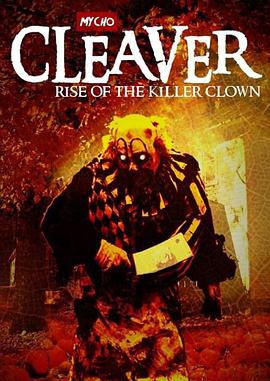 砍刀：杀手小丑的崛起 Cleaver: Rise of the Killer Clown封面图