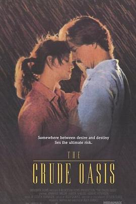欲望绿洲 The Crude Oasis封面图