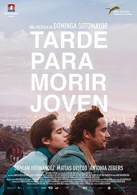 死在青春 Tarde para morir joven封面图