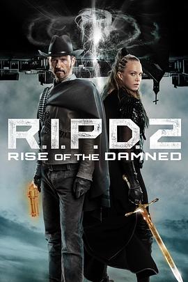 冥界警局2：咒灵崛起 R.I.P.D. 2: Rise of the Damned封面图