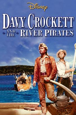 克罗切特和水贼 Davy Crockett and the River Pirates封面图