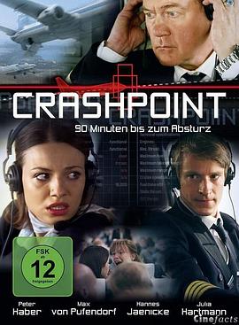 坠毁点：柏林上空惊魂90分钟 Crashpoint - 90 Minuten bis zum Absturz封面图
