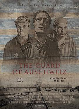 奥斯维辛集中营的守卫 The Guard of Auschwitz封面图