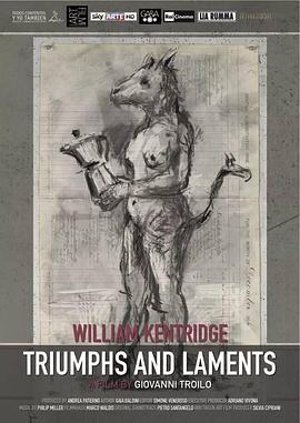 凯歌与挽歌 William Kentridge, Triumphs and Laments封面图