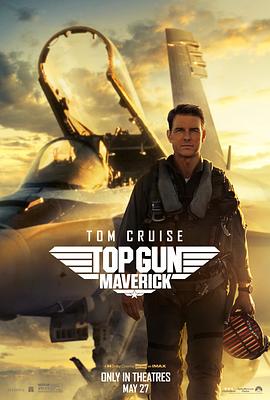 壮志凌云2：独行侠 Top Gun: Maverick封面图