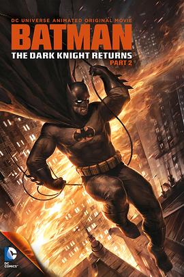 蝙蝠侠：黑暗骑士归来(下) Batman: The Dark Knight Returns, Part 2封面图