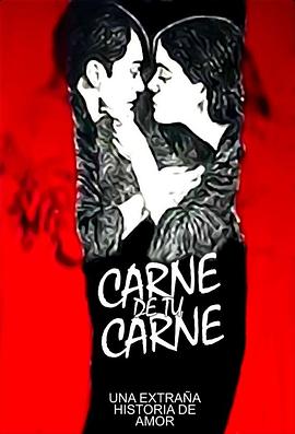 骨肉相连 Carne de tu carne封面图