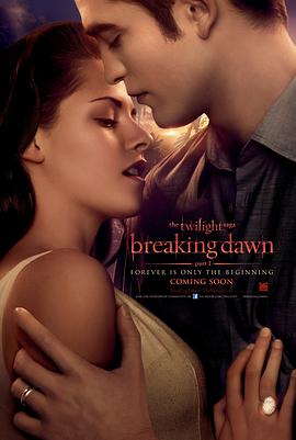 暮光之城4：破晓(上) The Twilight Saga: Breaking Dawn - Part 1封面图